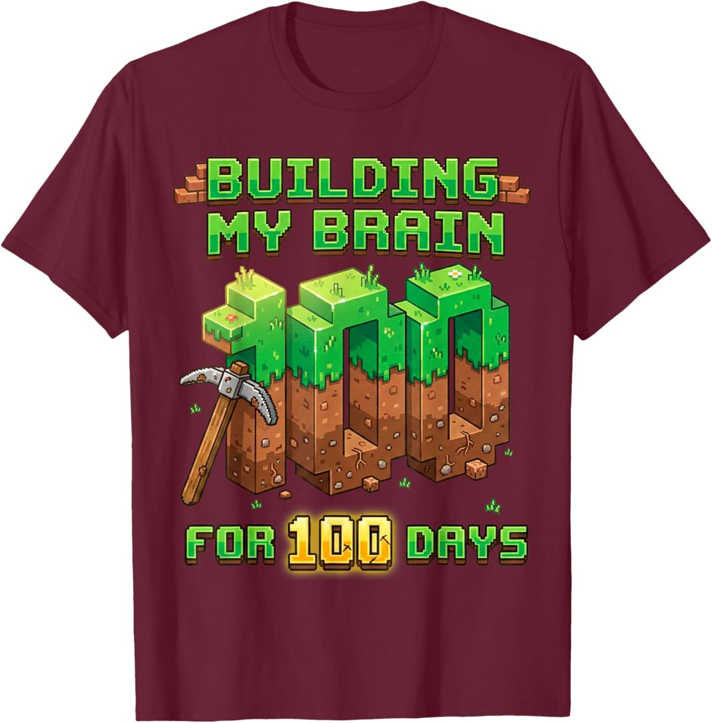 Building My Brain for 100 Days of School T-Shirt - T-Shirt | Maroon