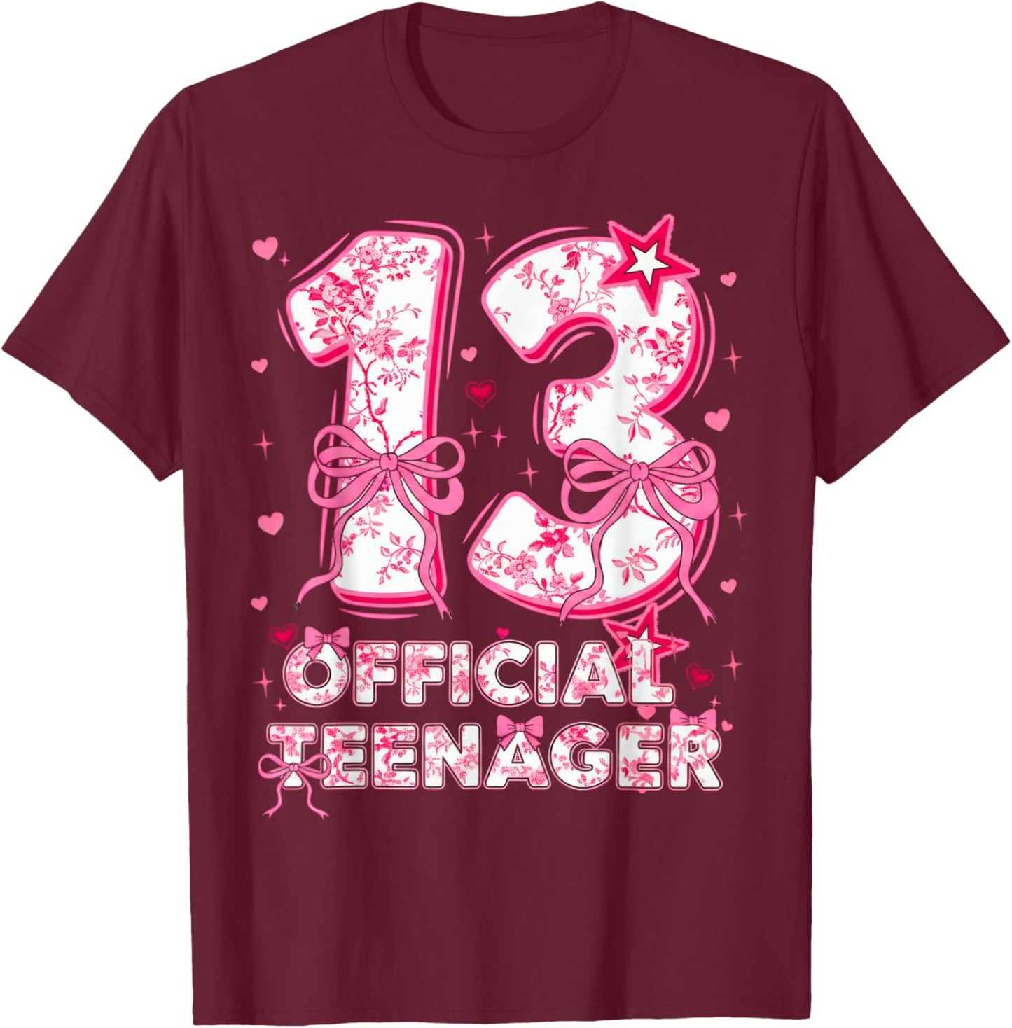 13th Birthday Girl 13 Years Old Official Teenager Birthday T-Shirt - T-Shirt | Maroon