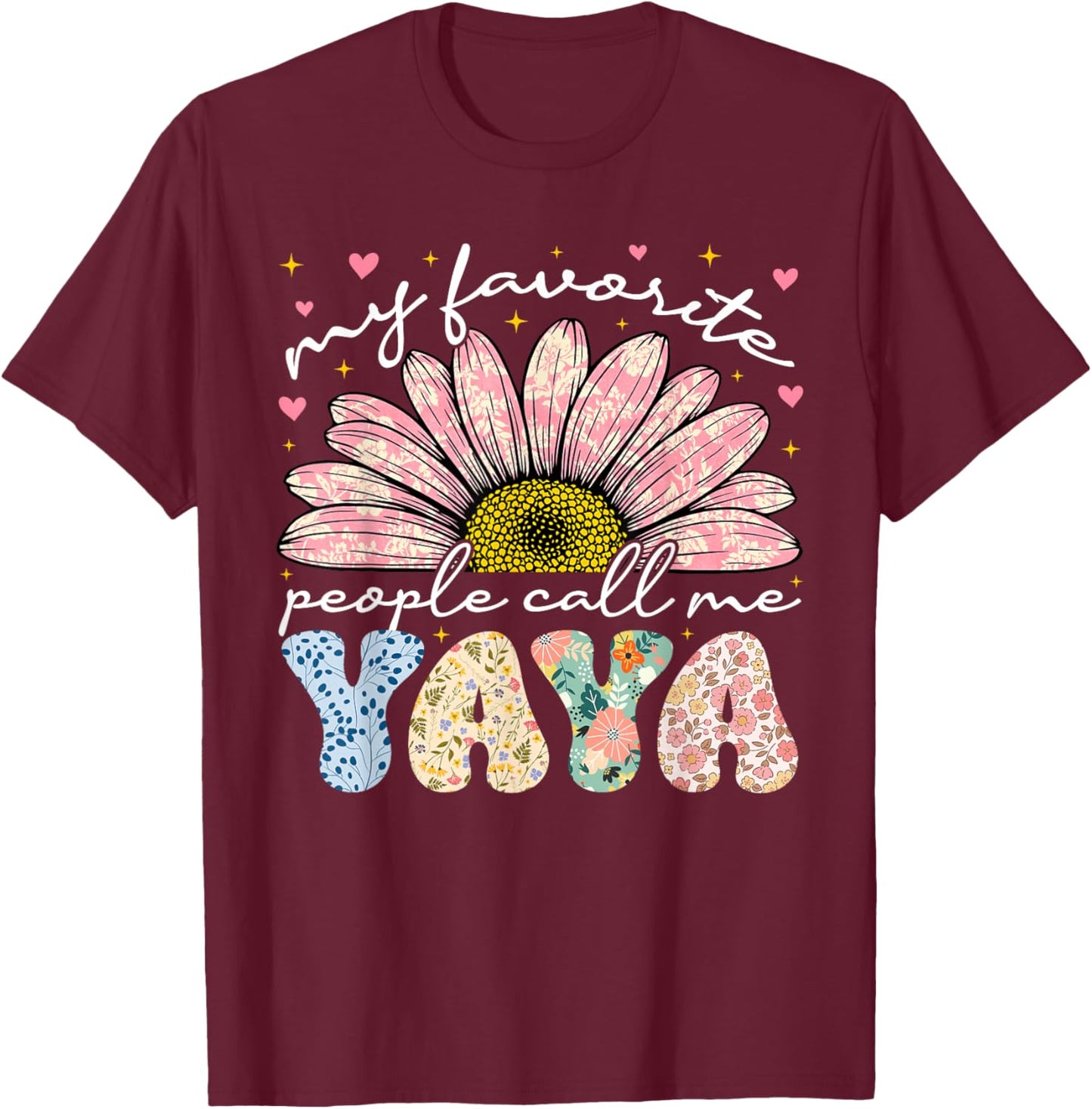 My Favorite People Call Me Yaya Mothers Day Grandma Women T-Shirt - T-Shirt | Maroon