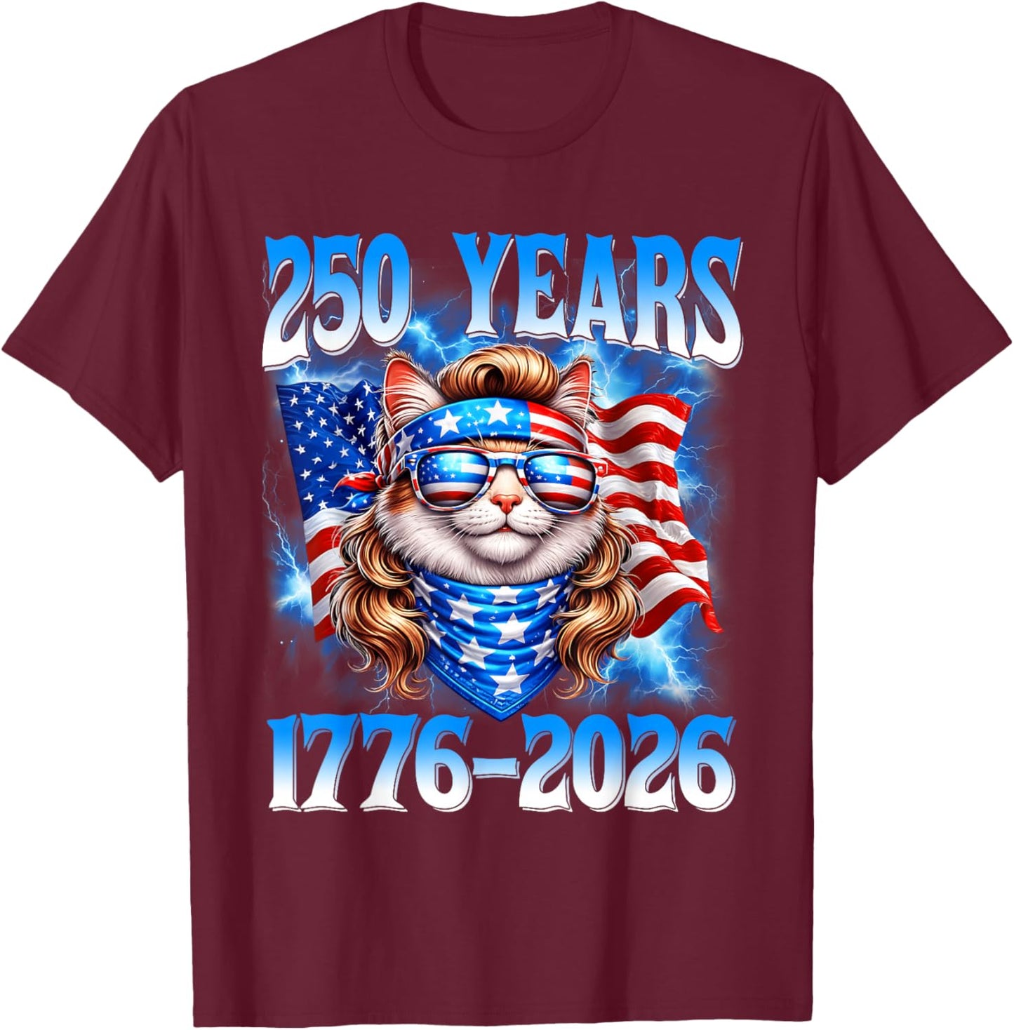 250 Years American 1776 2026 250th USA Cat 4th of July T-Shirt - T-Shirt | Maroon