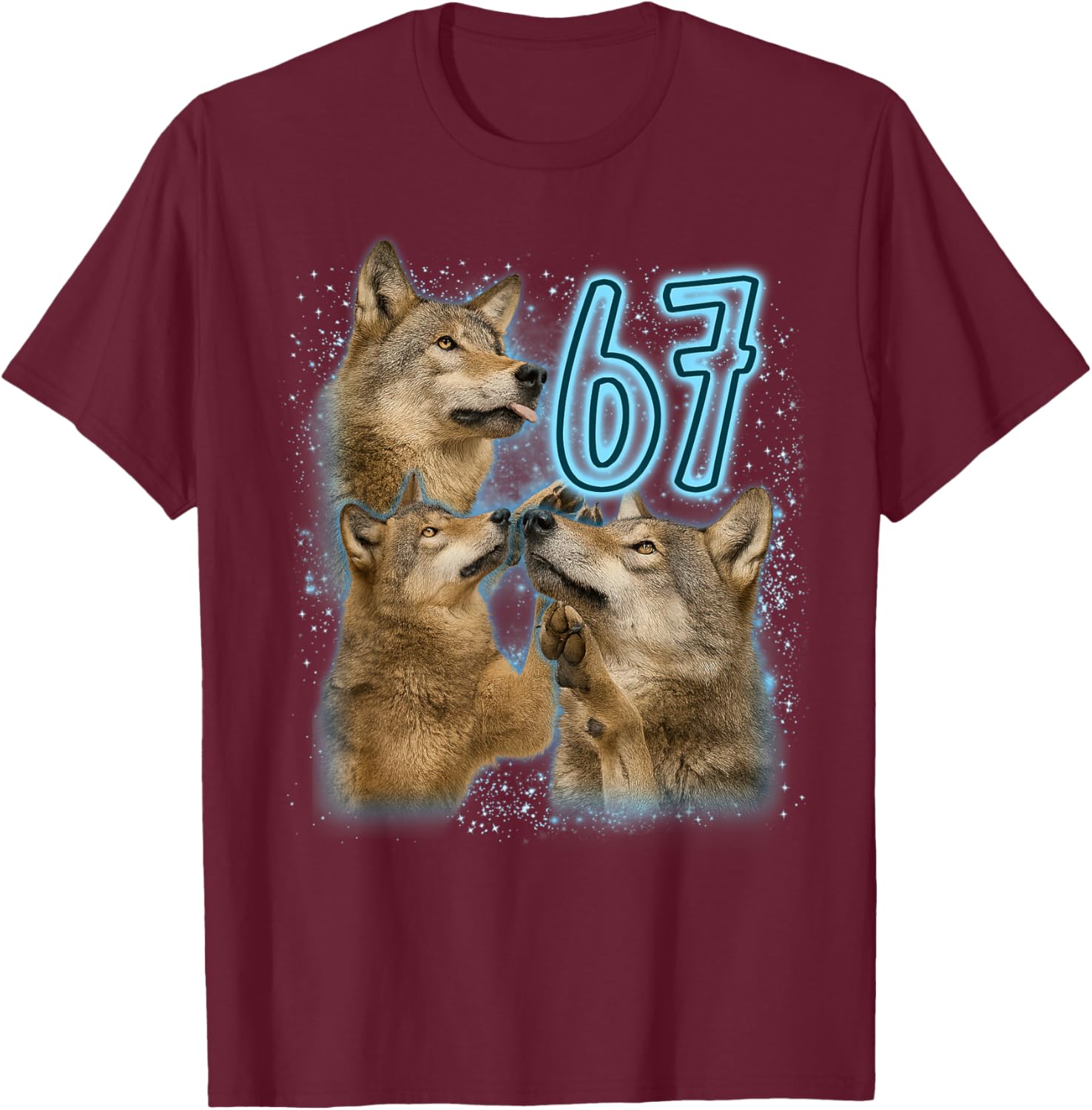 Wolf Lover 67 Meme Funny Six Seven Sarcastic Wild Animal T-Shirt - T-Shirt | Maroon