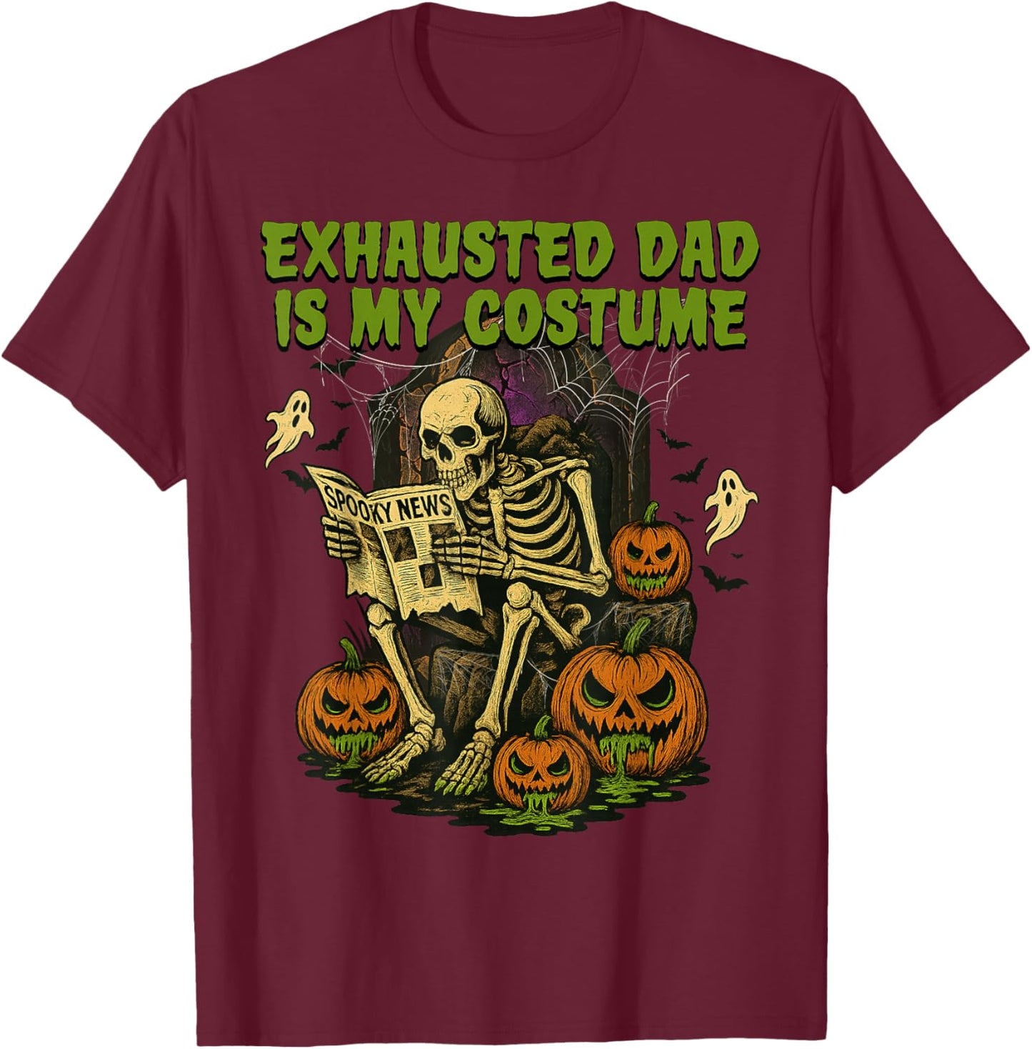 Exhausted Dad is My Costume Funny Matching Dad Halloween T-Shirt - T-Shirt | Maroon