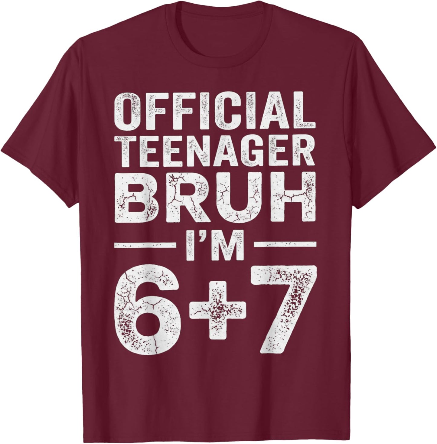 13th Birthday Boys Official Teenager Six Seven Meme Birthday T-Shirt - T-Shirt | Maroon