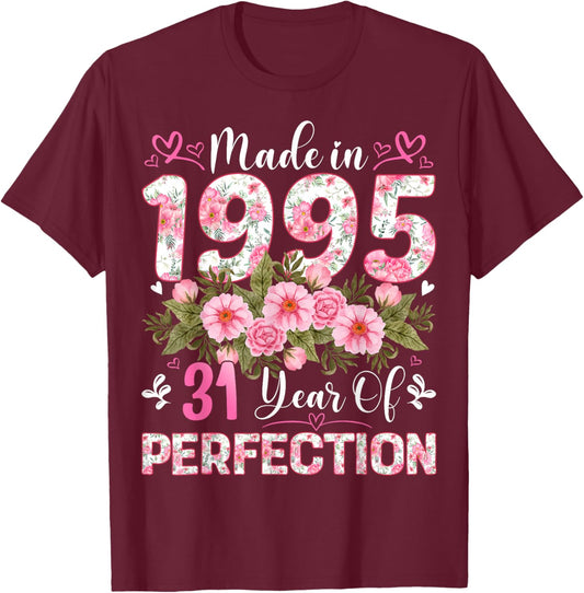 31 Year Old Made in 1995 Floral 31th Birthday Women T-Shirt - T-Shirt | Maroon