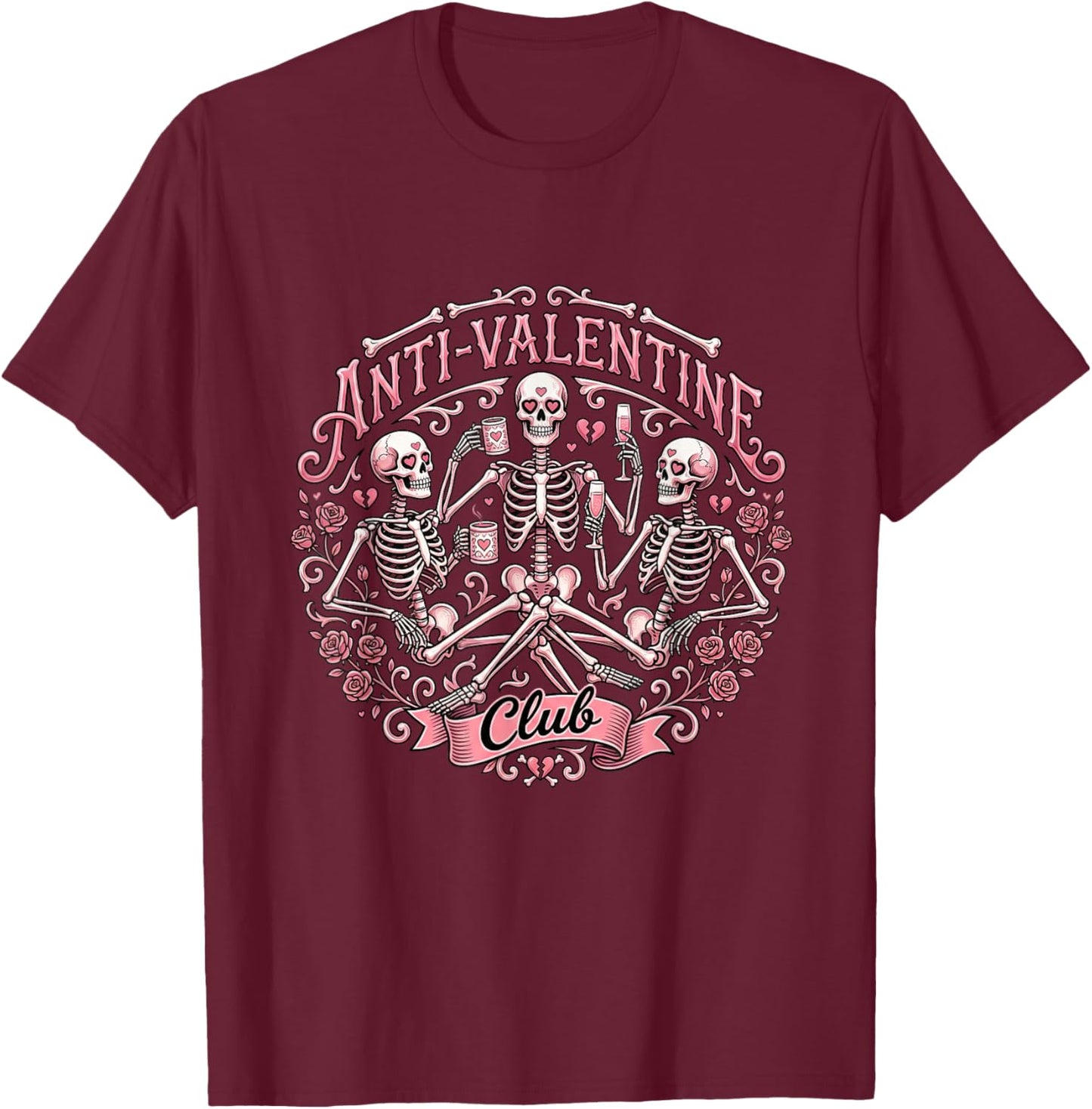 Anti Valentine Club – Humor Anti Valentine’s Day T-Shirt - T-Shirt | Maroon