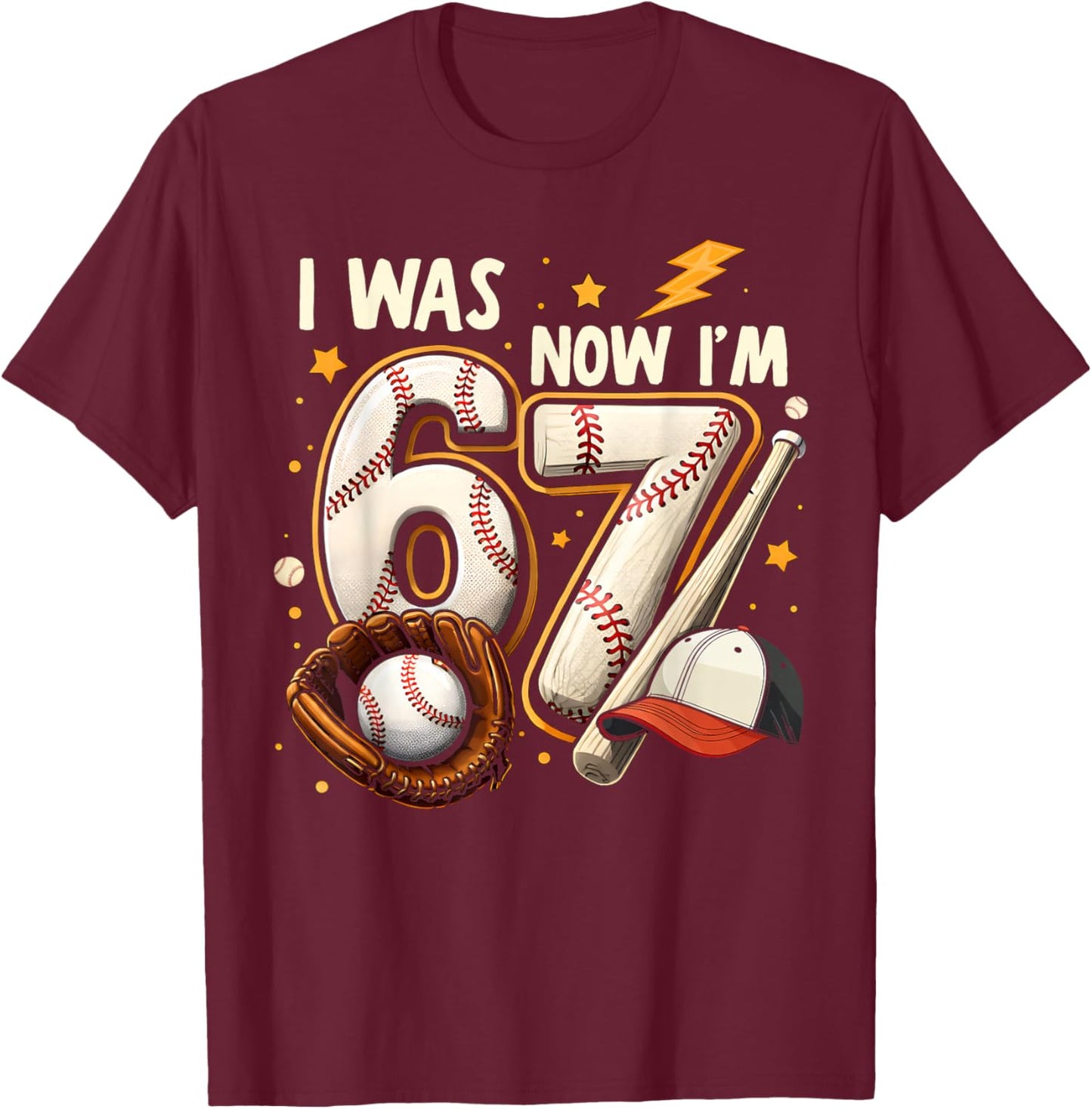I was 6 Now I'm 7 Birthday Boy Baseball Funny 6 7 Meme Kids T-Shirt - T-Shirt | Maroon