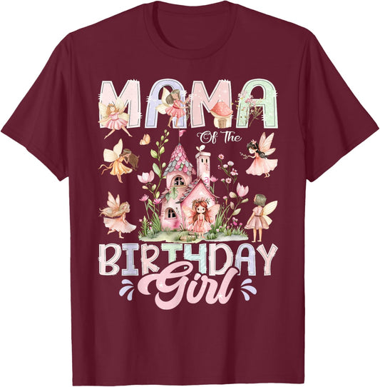 Mama of The Birthday Girl Fairy Magical Family Matching T-Shirt - T-Shirt | Maroon