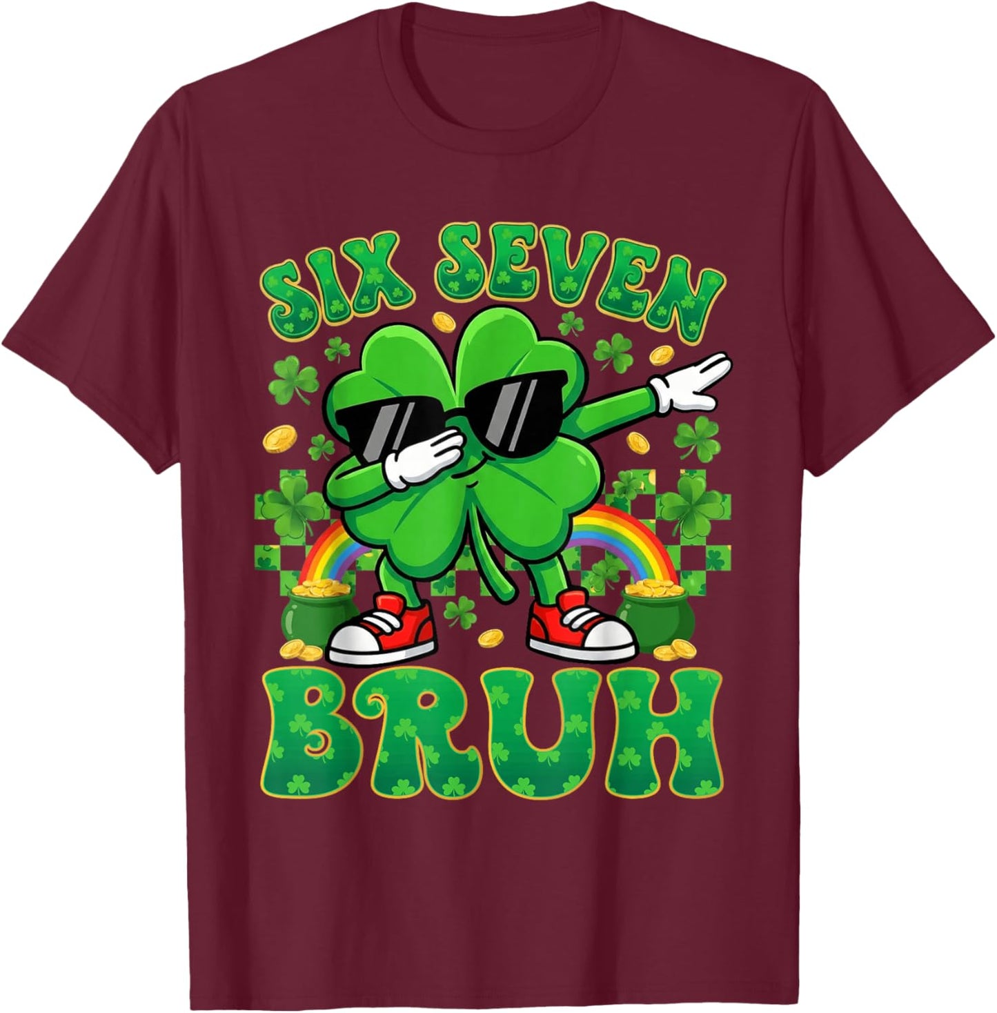 67 St Patricks Day Boys Kids Dabbing Shamrock Six Seven Bruh T-Shirt - T-Shirt | Maroon