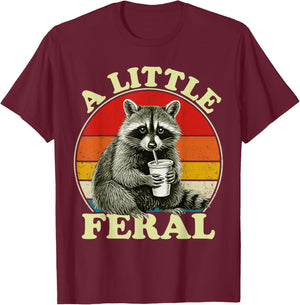 Retro Vintage Raccoon A Little Feral Funny Trash-Panda T-Shirt - T-Shirt | Maroon