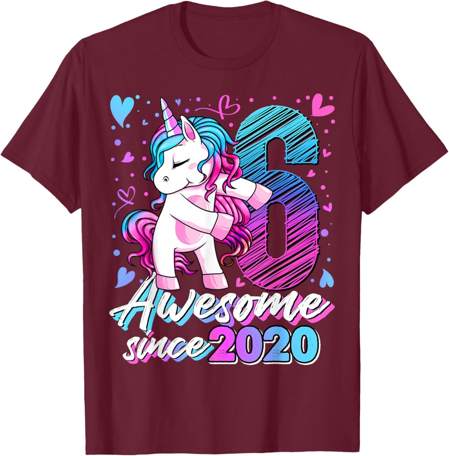 6th Birthday Shirt Girl 6 Year Old Gifts 6 Birthday Girl T-Shirt - T-Shirt | Maroon