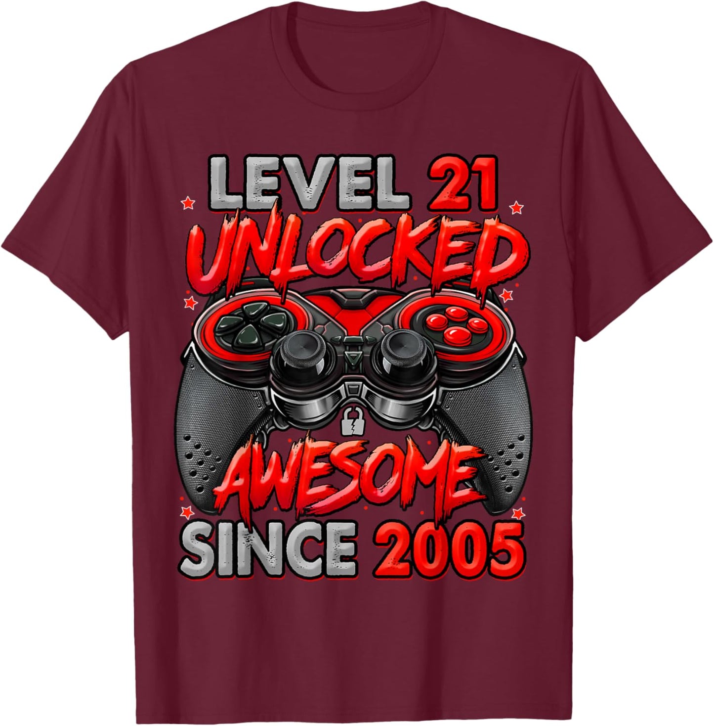 Level 21 Unlocked Awesome Since 2005 21st Birthday Gaming T-Shirt - T-Shirt | Maroon