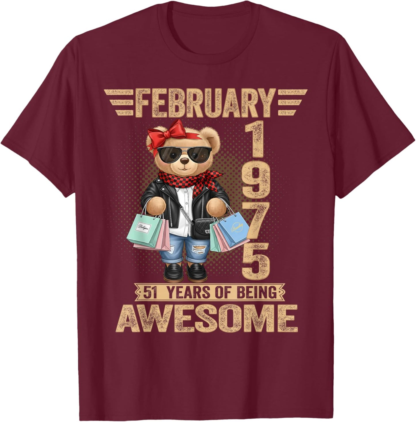 51 Year Old February 1975 Teddy Bear 51st Birthday Women T-Shirt - T-Shirt | Maroon