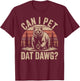 Can I Pet Dat Dawg Funny Bear Meme Forest Hiker T-Shirt - T-Shirt | Maroon