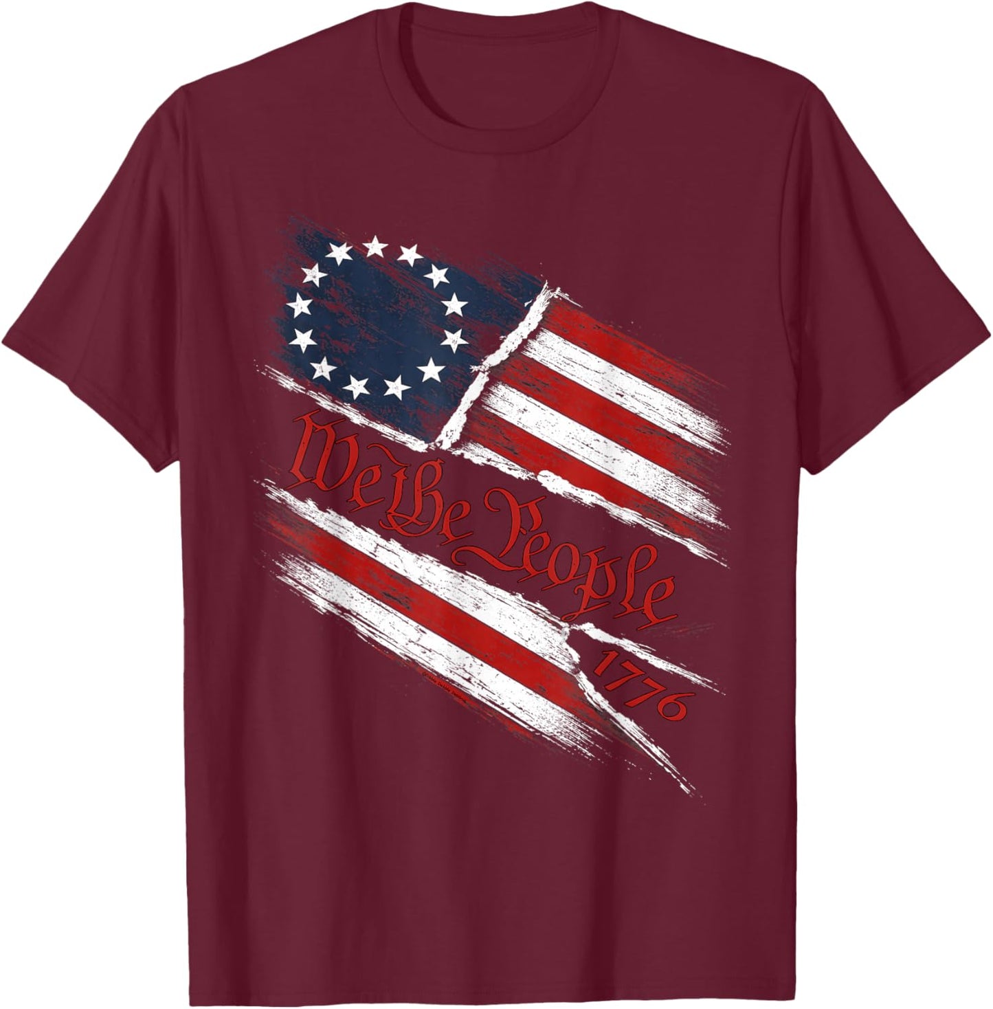 Patriotic 4th of July Betsy Ross Flag We The People 1776 T-Shirt - T-Shirt | Maroon