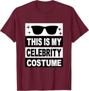 This Is My Celebrity Costume Men Kids Women Ideas Girls Man T-Shirt - T-Shirt | Maroon
