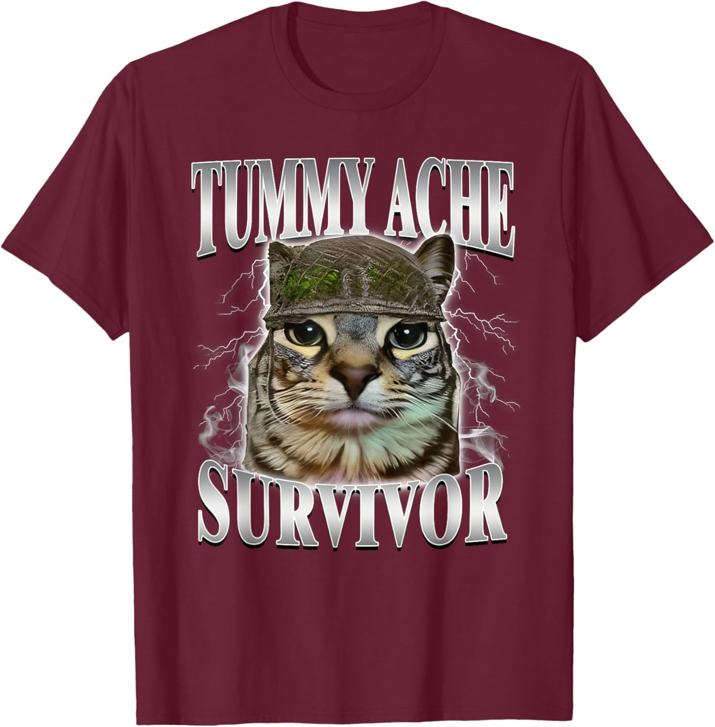 Tummy Ache Survivor Funny Cat Meme T-Shirt - T-Shirt | Maroon