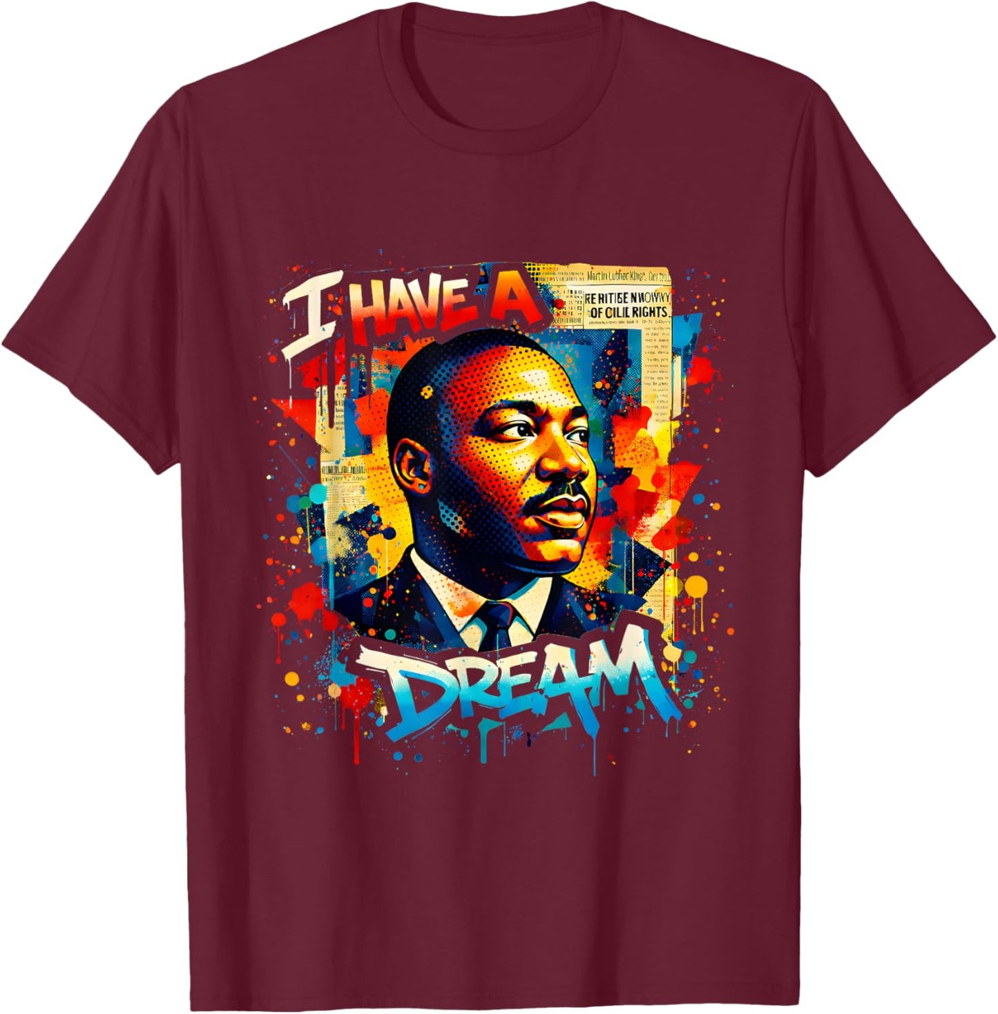 African American Dream Like a King Black History Month T-Shirt - T-Shirt | Maroon