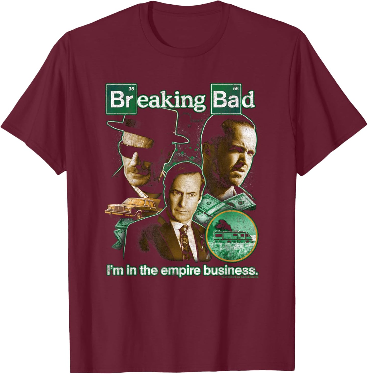 Breaking Bad I'm in The Empire Business Collage TV Show T-Shirt - T-Shirt | Maroon