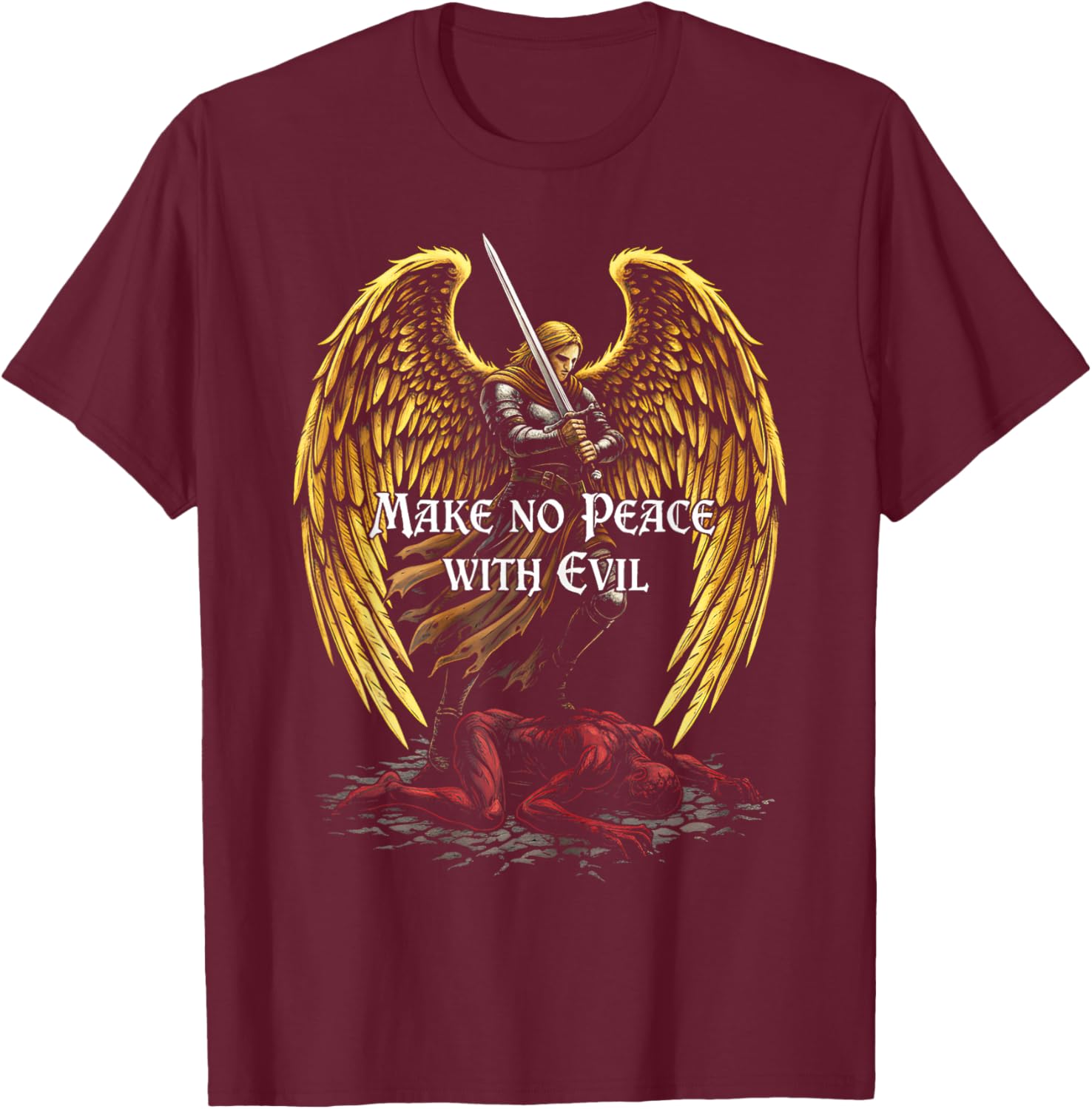 Make No Peace with Evil Archangel Michael Faith Design T-Shirt - T-Shirt | Maroon
