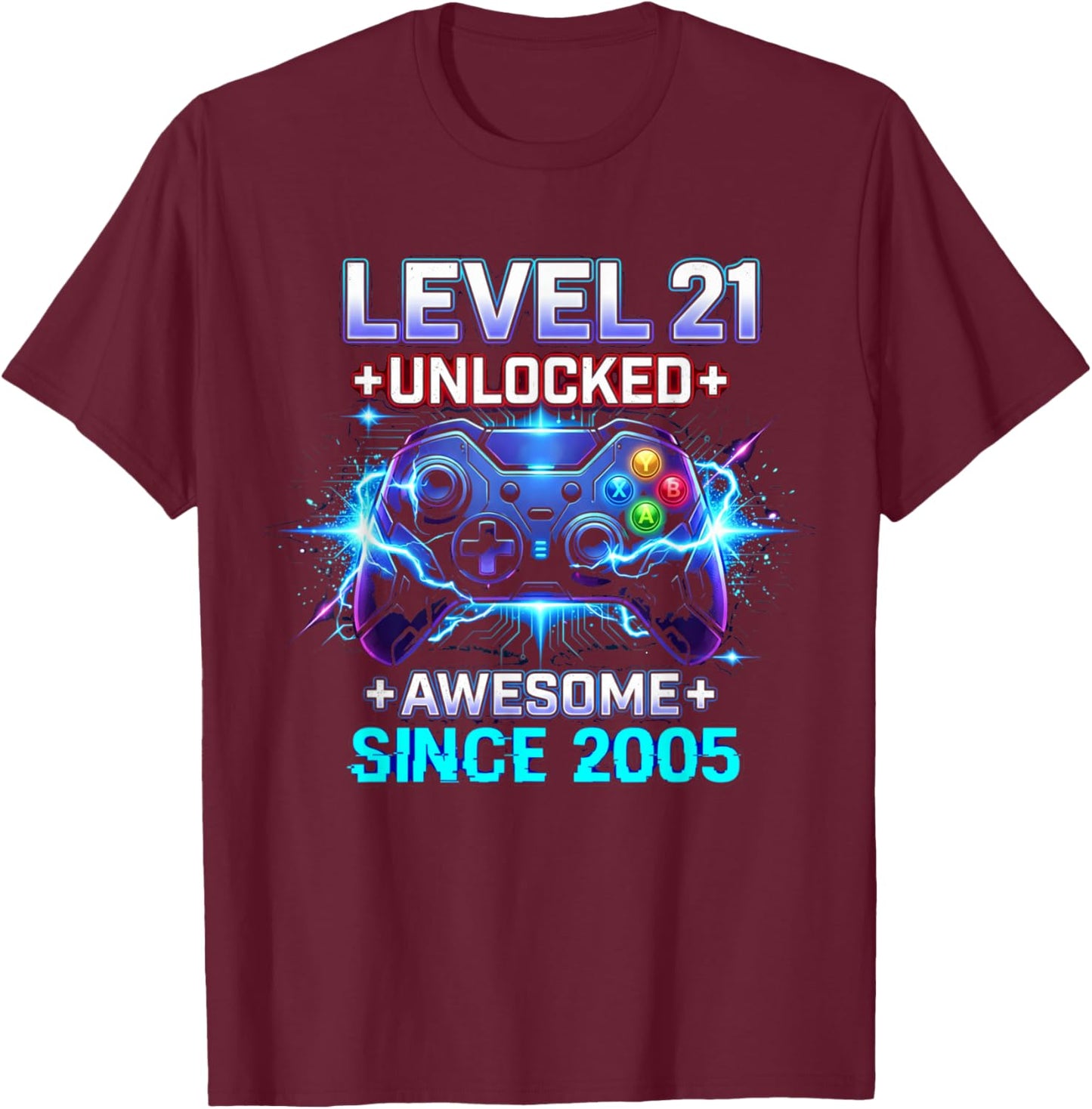 Level 21 Unlocked Awesome Since 2005 21st Birthday Boy Gamer T-Shirt - T-Shirt | Maroon