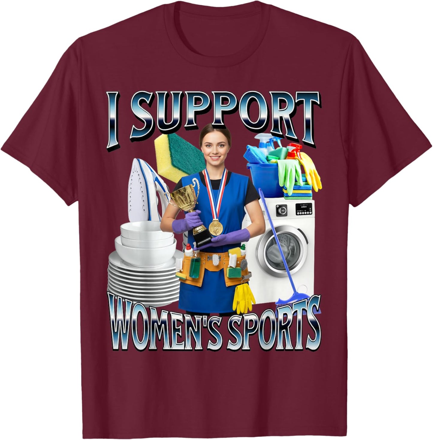 I Support Women's Sports Unwearable Aduld Humor Bootleg T-Shirt - T-Shirt | Maroon