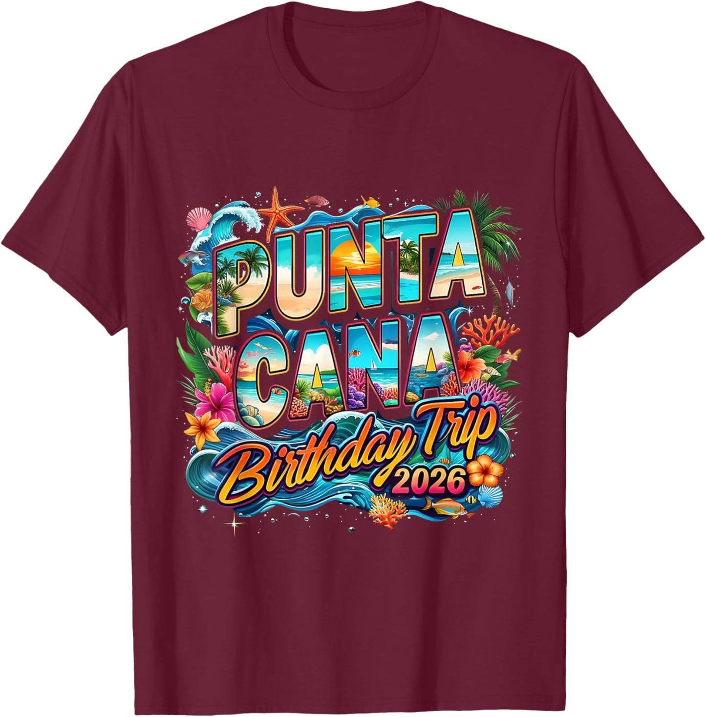 Punta Cana Birthday Trip 2026 Making Memories T-Shirt - T-Shirt | Maroon