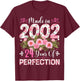 24 Year Old Made in 2002 Floral 24th Birthday Women T-Shirt - T-Shirt | Maroon