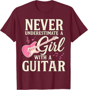 Never Underestimate Girl with Guitar Funny Guitars Lover T-Shirt - T-Shirt | Maroon