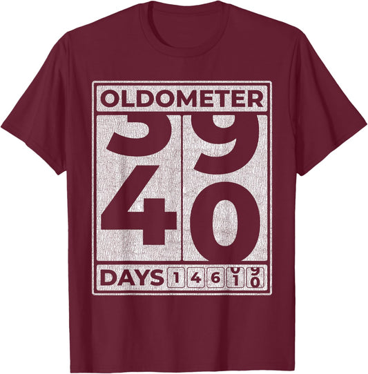 Oldometer 40 Funny 40th Birthday Gift T-Shirt - T-Shirt | Maroon