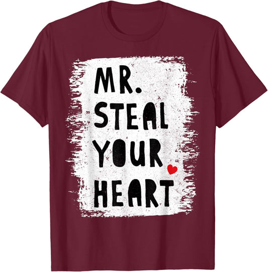 Funny Mr Steal Your Heart Boys Kids Toddlers Valentines Day T-Shirt - T-Shirt | Maroon