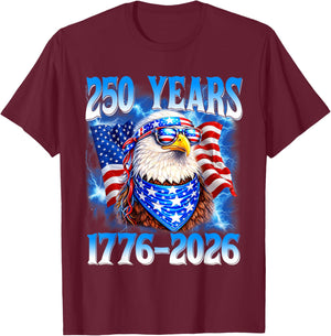 250 Year American 1776 2026 250th Eagle Patriotic 4th July T-Shirt - T-Shirt | Maroon