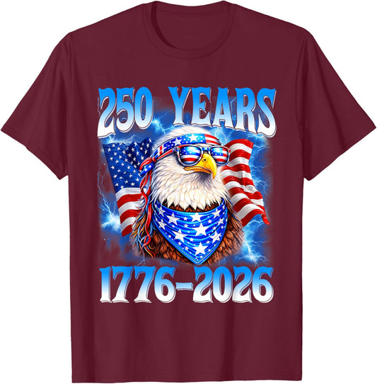 250 Year American 1776 2026 250th Eagle Patriotic 4th July T-Shirt - T-Shirt | Maroon