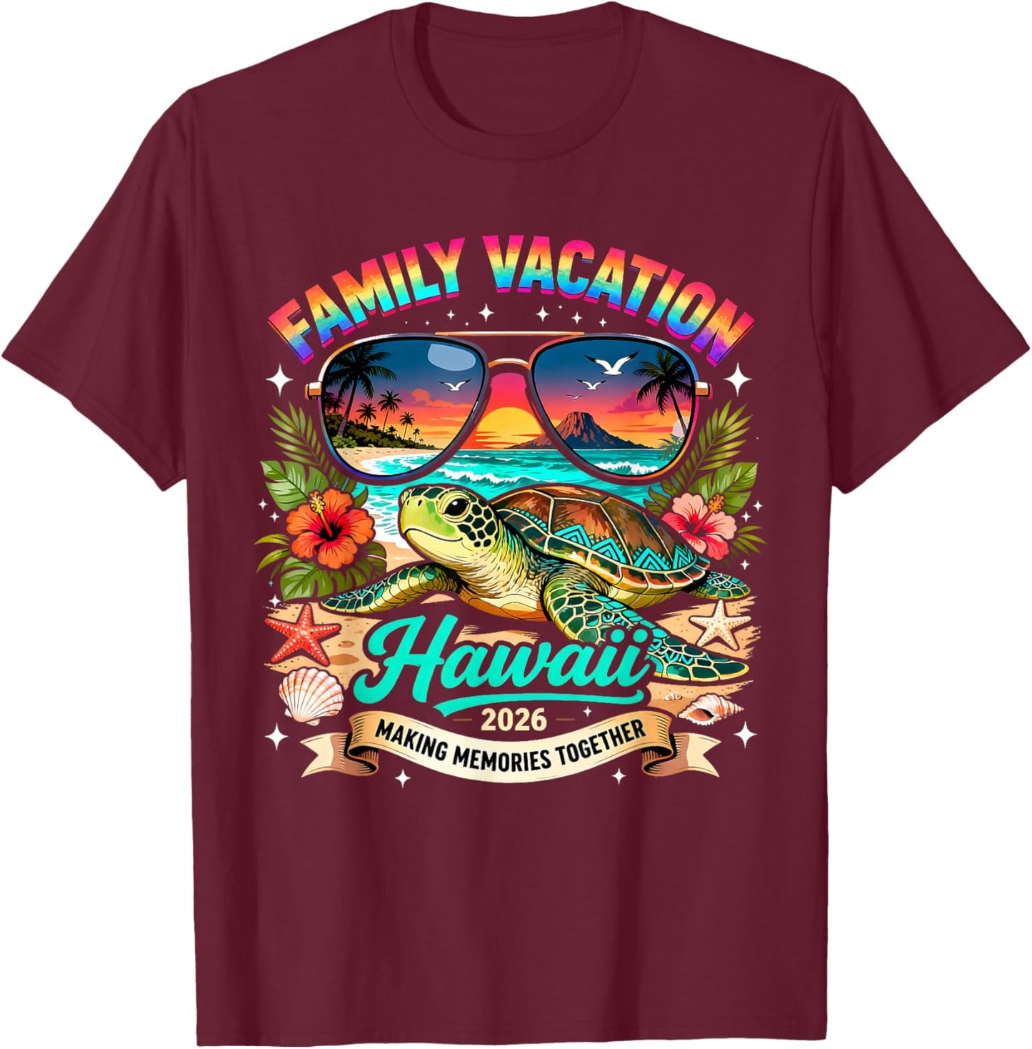 Family Vacation Hawaii 2026 Making Memories Together T-Shirt - T-Shirt | Maroon