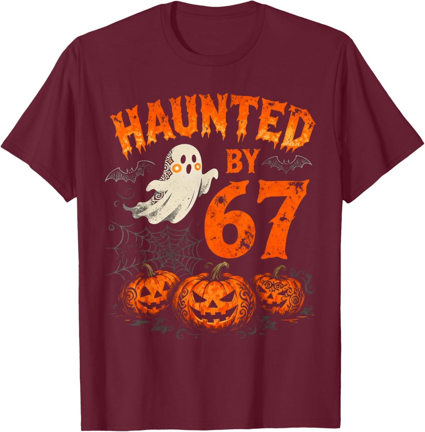 Halloween Haunted by 67 Funny Halloween Ghost Six Seven Meme T-Shirt - T-Shirt | Maroon