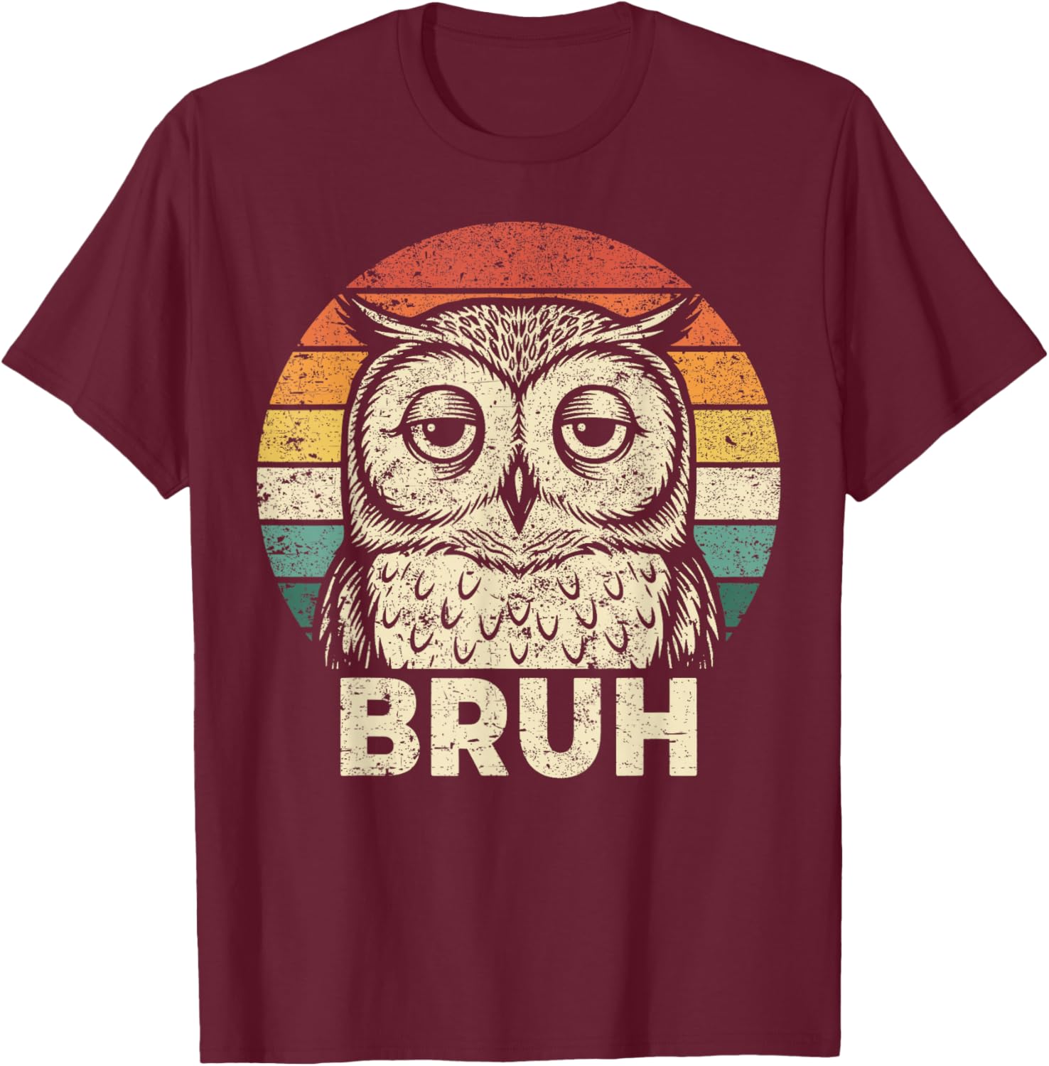 Funny Graphic Owl Bruh for Boys Girls Men Women T-Shirt - T-Shirt | Maroon