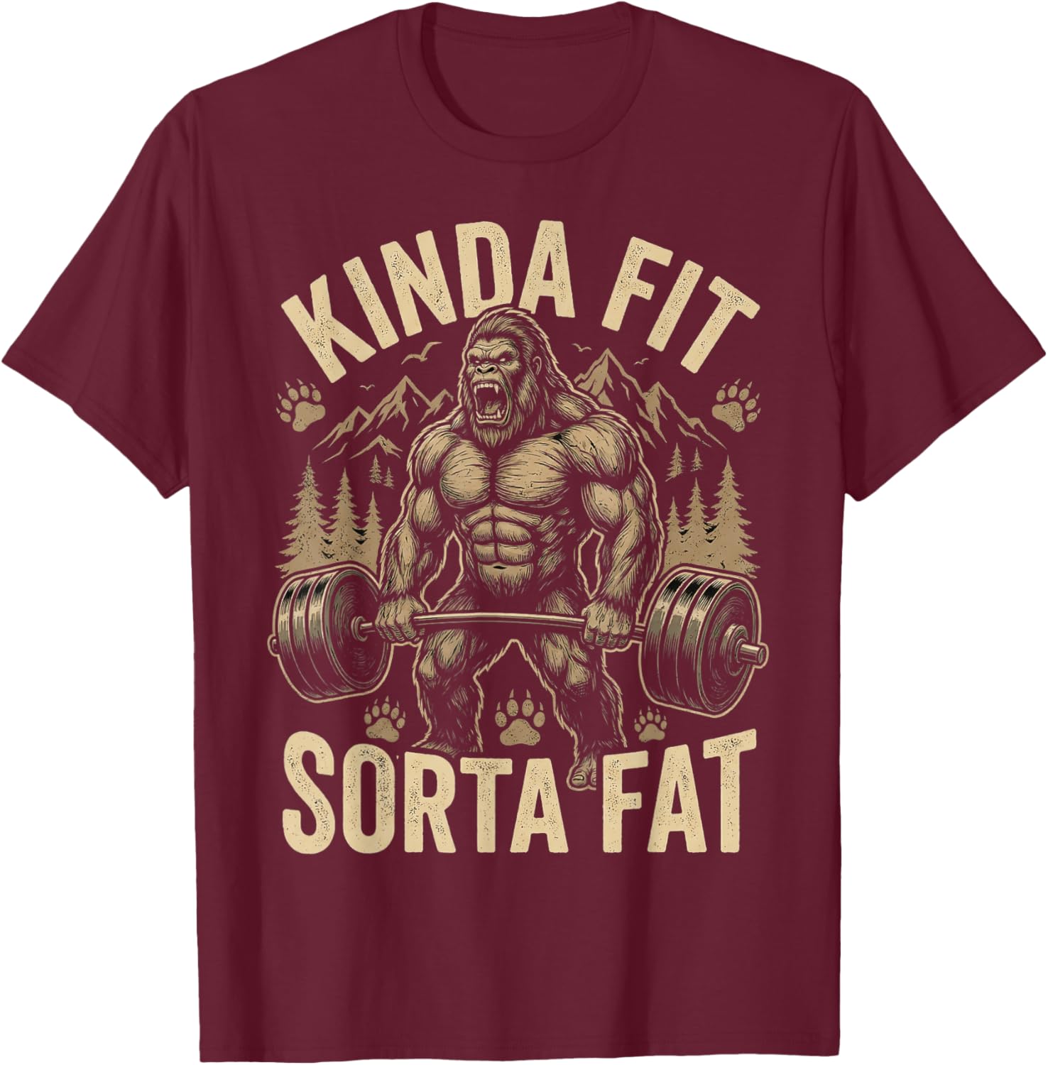 Kinda Fit Sorta Fat Funny Gym Bigfoot Weightlifting Workout T-Shirt - T-Shirt | Maroon