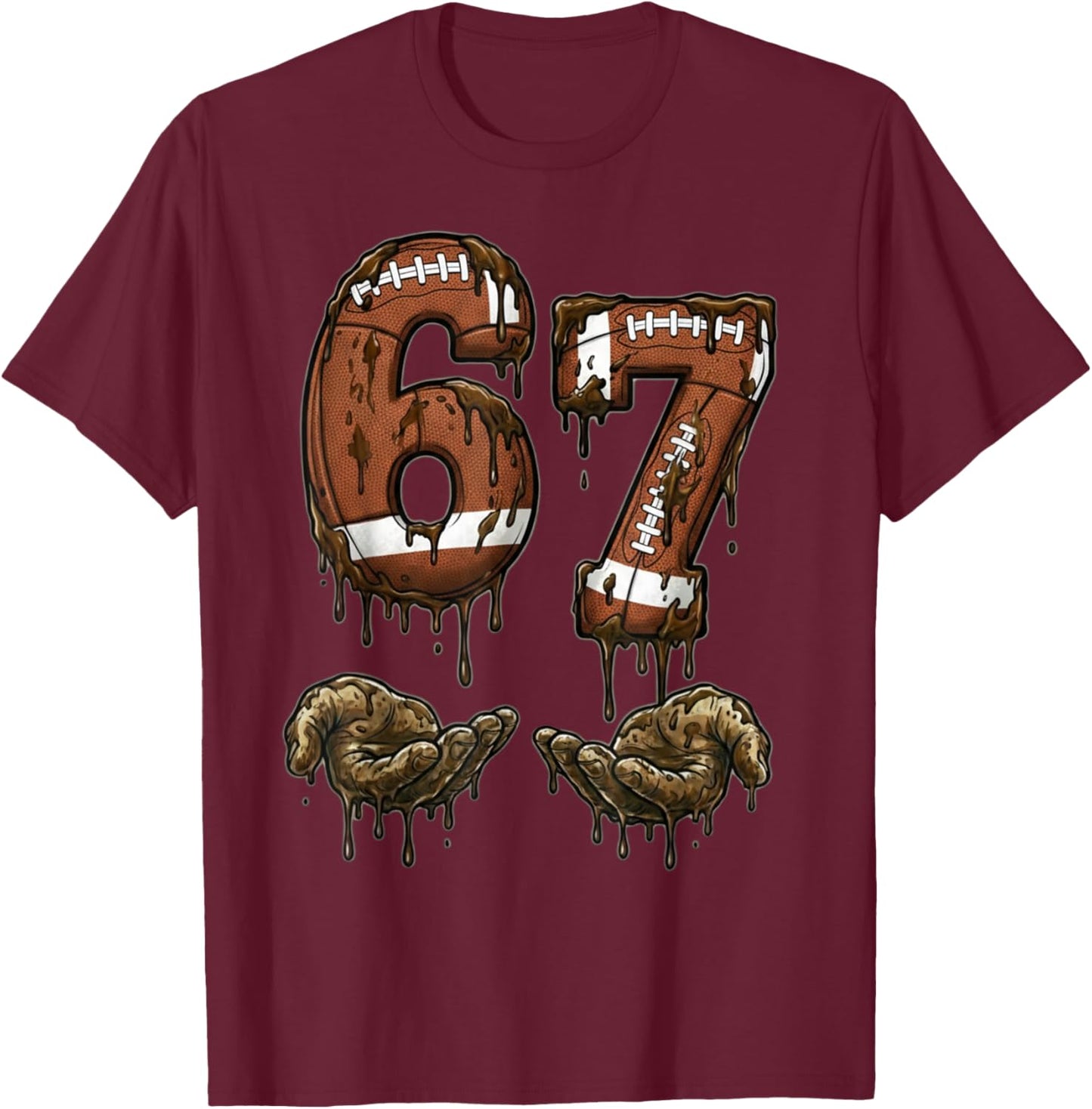 Funny 6 7 Football Six Seven Football 67 Kids Men Women T-Shirt - T-Shirt | Maroon