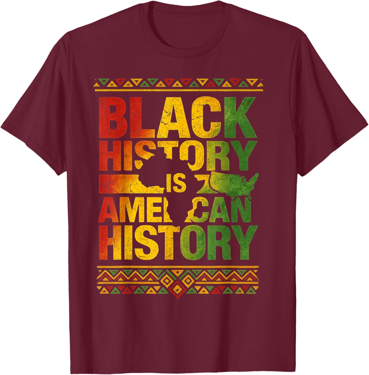 Black History is American History Patriotic African American T-Shirt - T-Shirt | Maroon