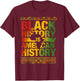 Black History is American History Patriotic African American T-Shirt - T-Shirt | Maroon