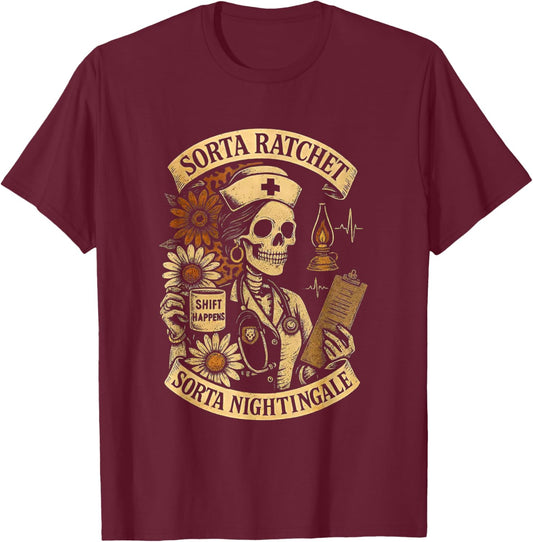 Sorta Ratchet Sorta Nightingale Skeleton Nurse Halloween T-Shirt - T-Shirt | Maroon