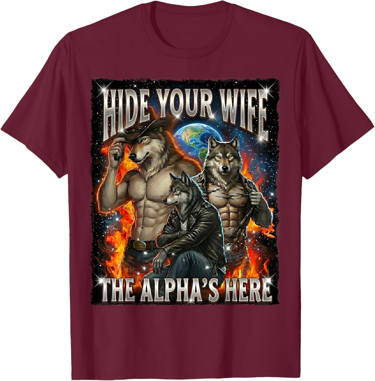 Funny Hide Your Wife The Alpha is Here Wolf Meme T-Shirt - T-Shirt | Maroon