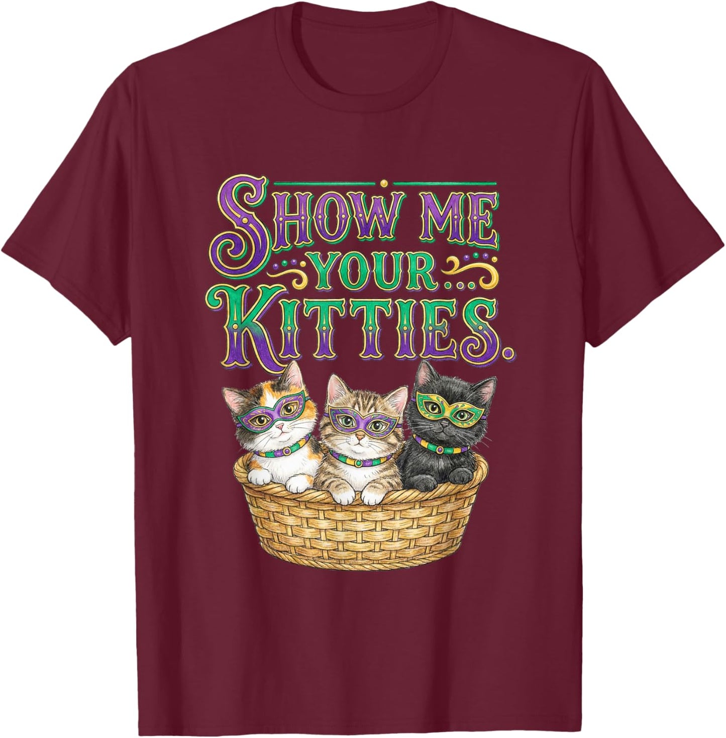 Cat Mardi Gras Show Me Kitties Boy Girl Kids Carnival Parade T-Shirt - T-Shirt | Maroon