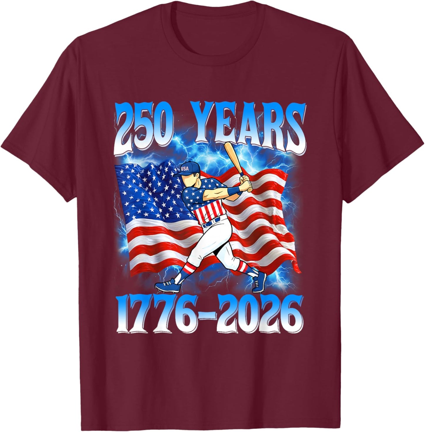 250 Years 1776 2026 250th Baseball American Flag 4th of July T-Shirt - T-Shirt | Maroon