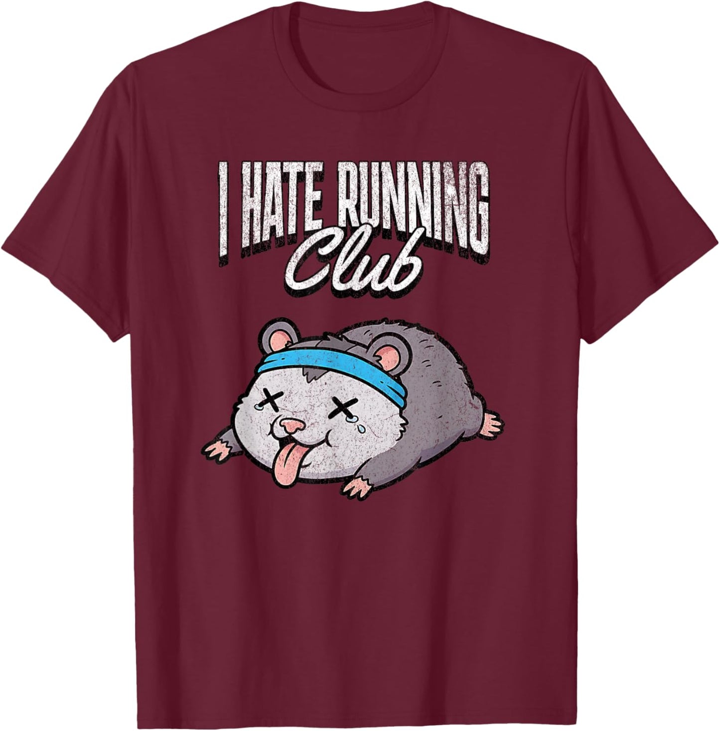 I Hate Running Club Possum Funny Cardio Hater Mascot T-Shirt - T-Shirt | Maroon