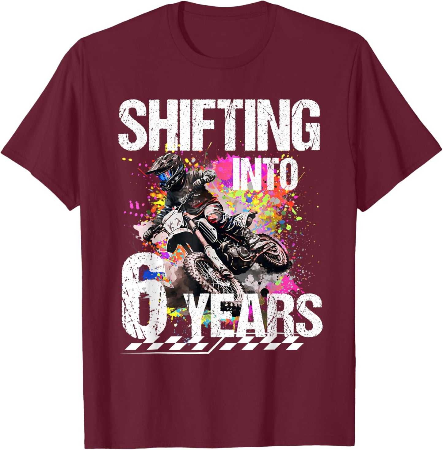 Shifting Into 6 Years Motocross Birthday Action Design T-Shirt - T-Shirt | Maroon