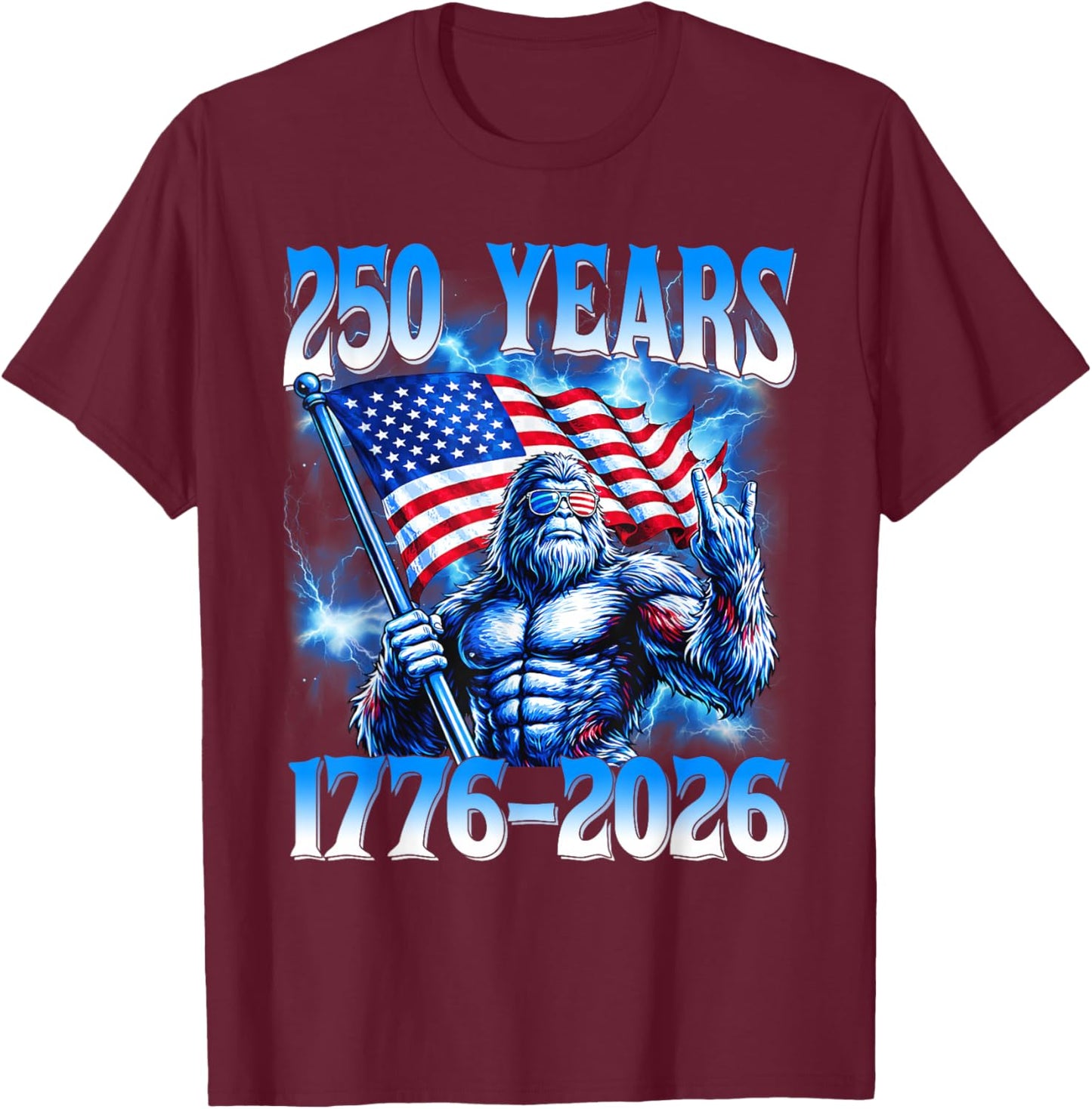 250 Years American 1776 2026 250th USA Patriotic 4th of July T-Shirt - T-Shirt | Maroon