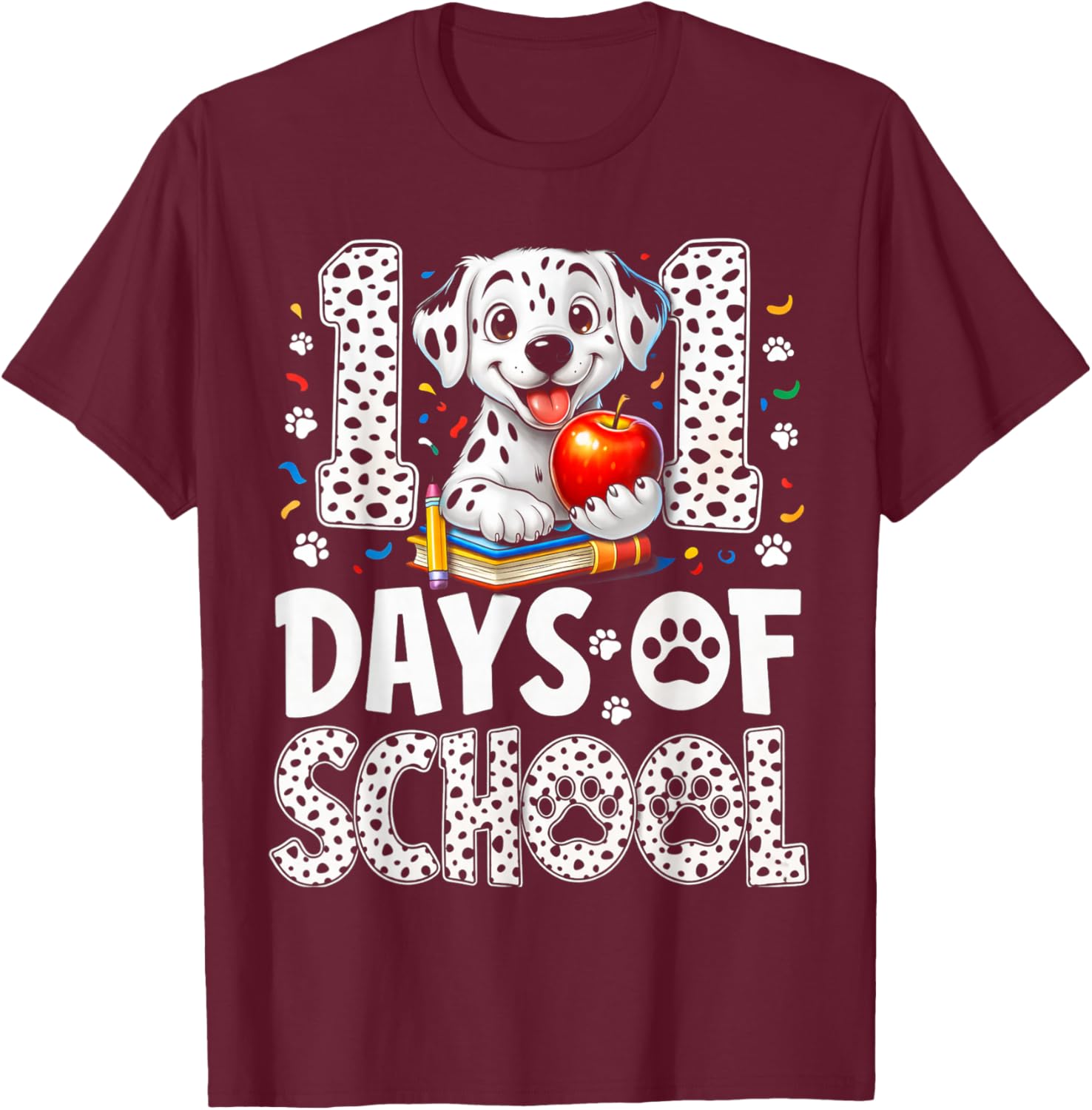 101 Days of School Dog for Teacher Kids Classroom Fun T-Shirt - T-Shirt | Maroon