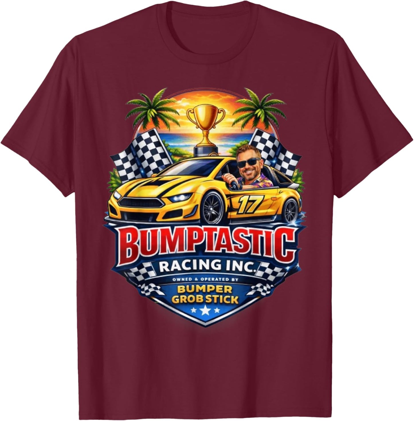 Bumptastic Racing Inc T-Shirt - T-Shirt | Maroon
