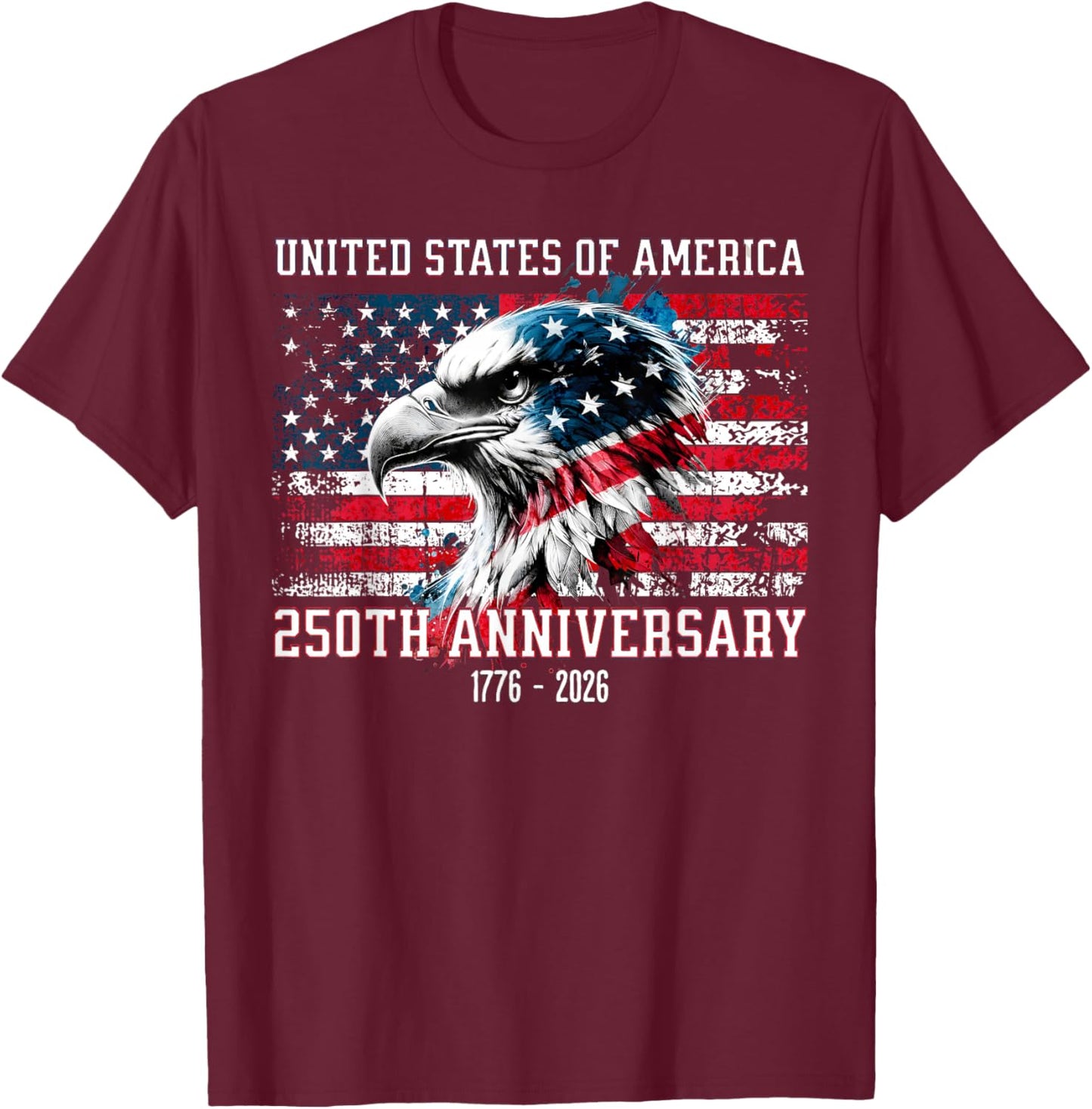 United States of America 1776 250th Anniversary 4th of July T-Shirt - T-Shirt | Maroon