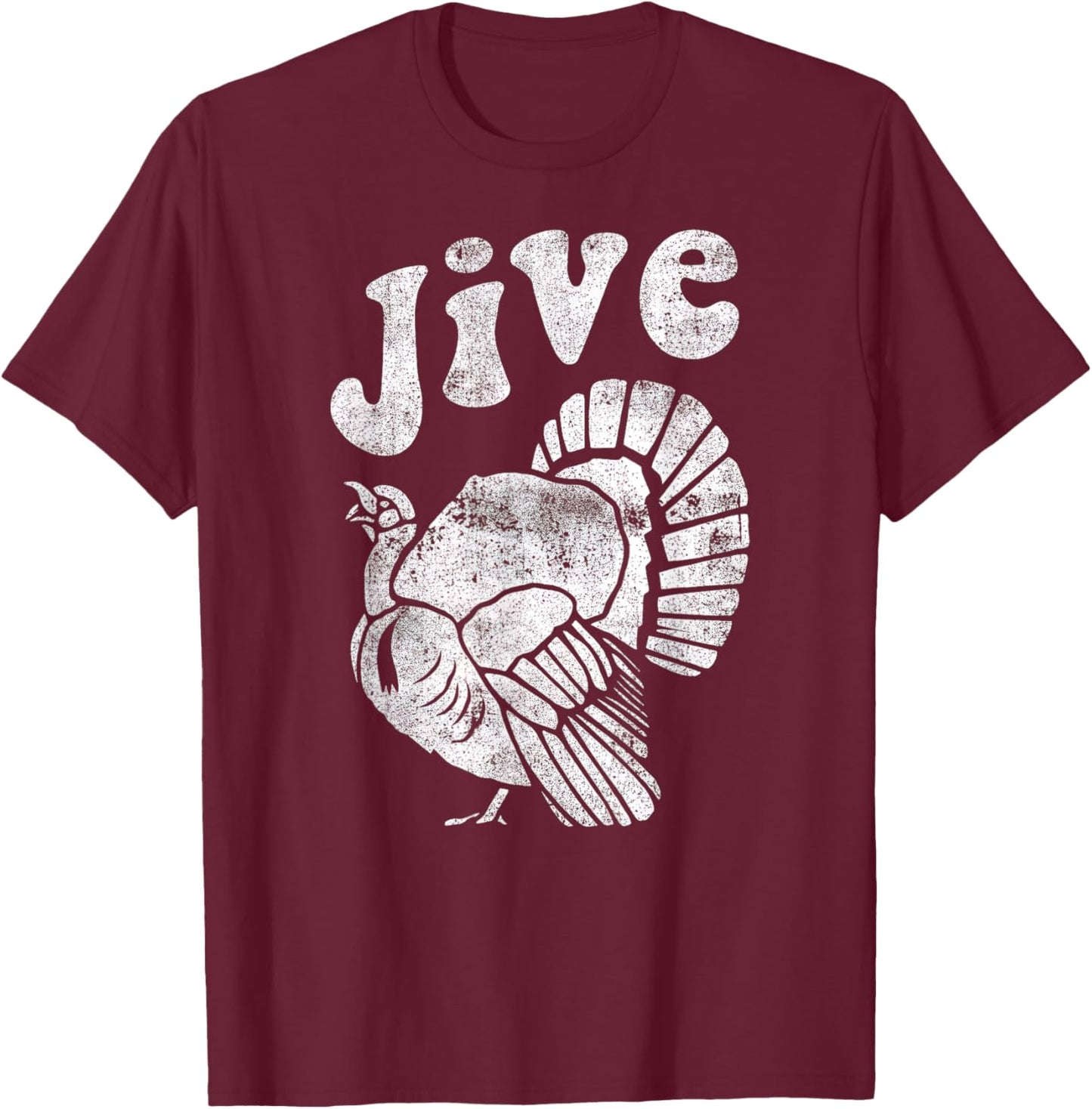 Funny Retro Jive Turkey Distressed Thanksgiving T-Shirt - T-Shirt | Maroon